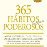 Livro 365 Hábitos Simples e Poderosos para Transformar a Vida, Desenvolver Foco e Disciplina e Construir uma Rotina de Sucesso IZE LIFE