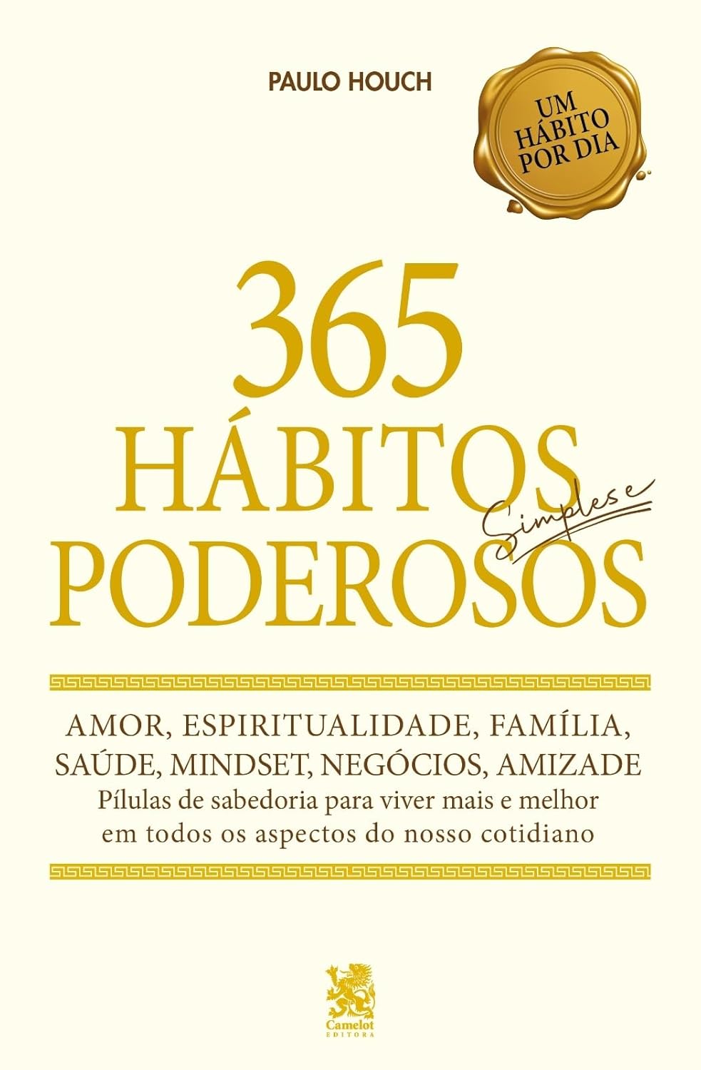 Livro 365 Hábitos Simples e Poderosos para Transformar a Vida, Desenvolver Foco e Disciplina e Construir uma Rotina de Sucesso IZE LIFE IZESHOP Livro 365 Hábitos Simples e Poderosos para Transformar a Vida da IZE LIFE capa principal